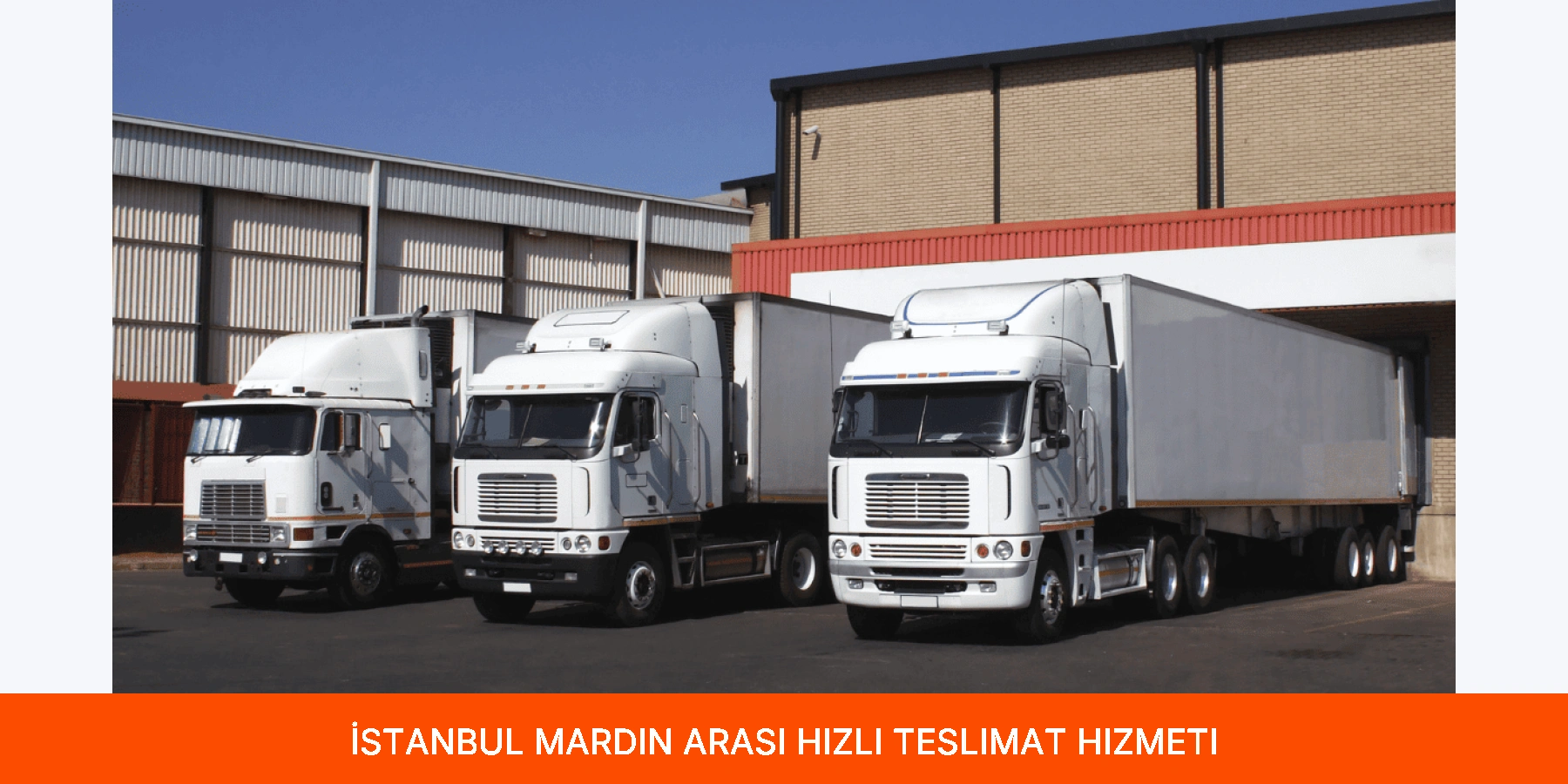 İstanbul Mardin Arası Hızlı Teslimat Hizmeti
