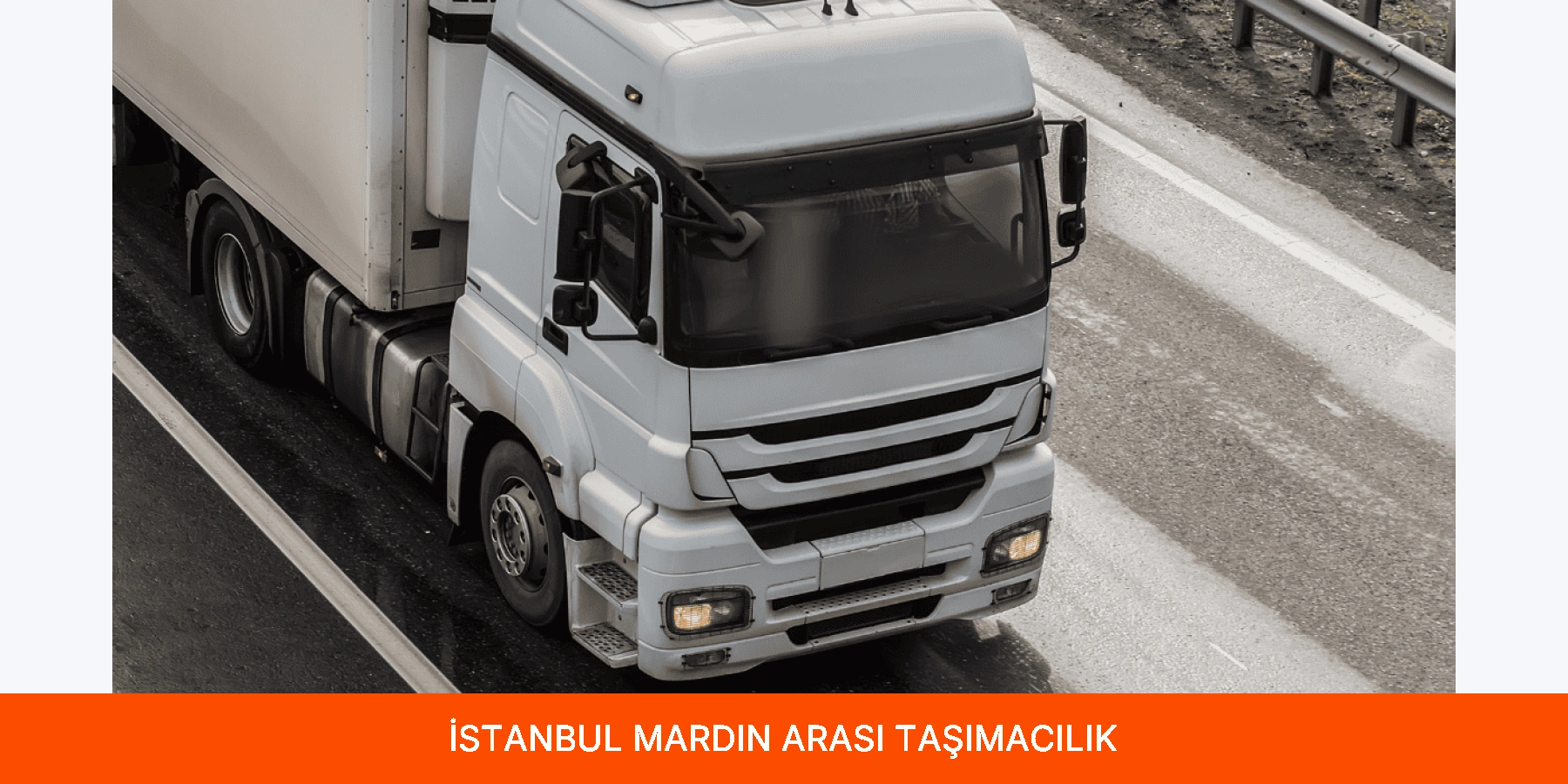 İstanbul Mardin Arası Taşımacılık